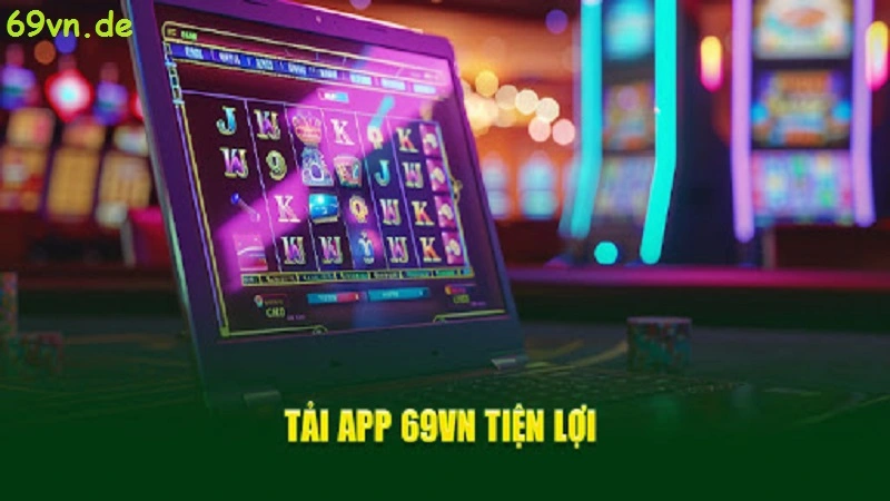 Hướng dẫn tải app 69vn trên các thiết bị di động