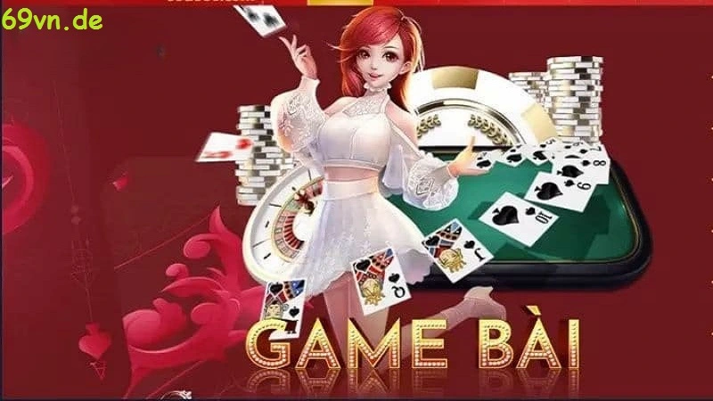 Cách chơi game bài tại 69vn